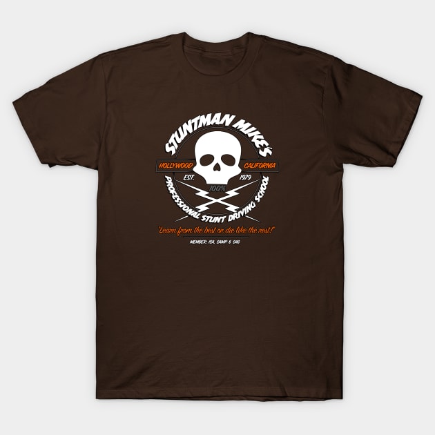 Stuntman Mike's Professional Stunt Driving School T-Shirt by JCD666